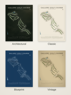 Gallery Golf Course map poster in four styles: Architectural, Classic, Blueprint and Vintage