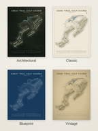 Great Trail Golf Course map poster in four styles: Architectural, Classic, Blueprint and Vintage
