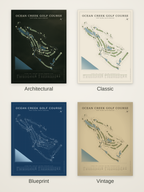 Ocean Creek Golf Course map poster in four styles: Architectural, Classic, Blueprint and Vintage