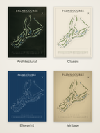 Palms Course map poster in four styles: Architectural, Classic, Blueprint and Vintage