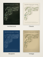 Walking Stick Golf Course map poster in four styles: Architectural, Classic, Blueprint and Vintage