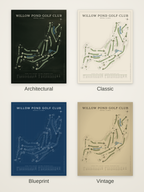 Willow Pond Golf Club course map poster in four styles: Architectural, Classic, Blueprint and Vintage